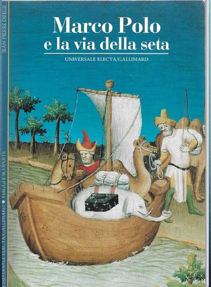 Marco Polo Via della seta